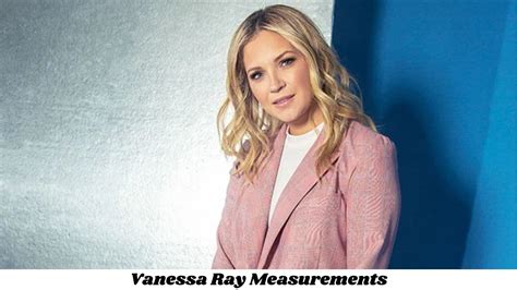 vanessa ray measurements|Vanessa Ray Body Measurements Including Height, .